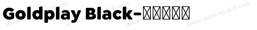 Goldplay Black字体转换